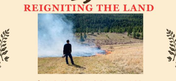 “Reigniting the Land” , Salish Fire Keepers Society